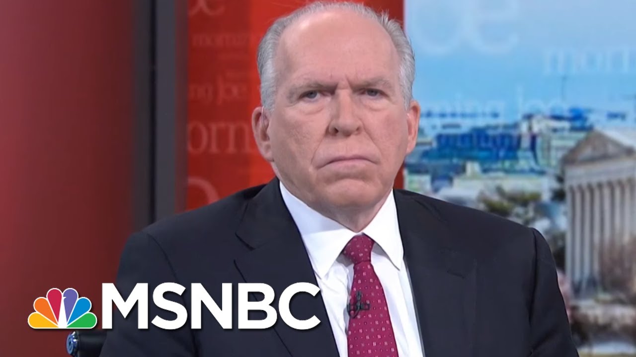John Brennan: President Donald Trump Is Giving Aid, Comfort To The Enemy | Morning Joe | MSNBC