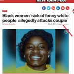 05Apr17 546p black woman attacks fancy whites NY Post callout